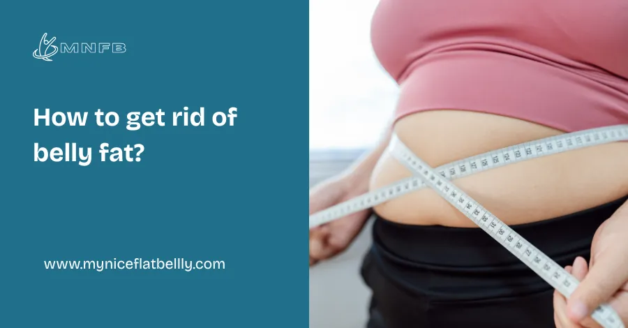 Featured Image: How to get rid of belly fat?