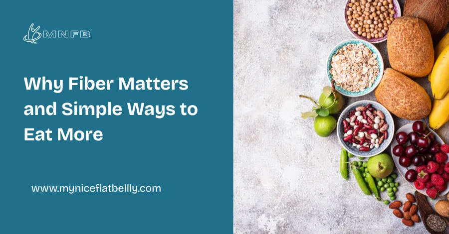 Image Illustration of Fiber Benefits (Why Fiber Matters and Simple Ways to Eat More)